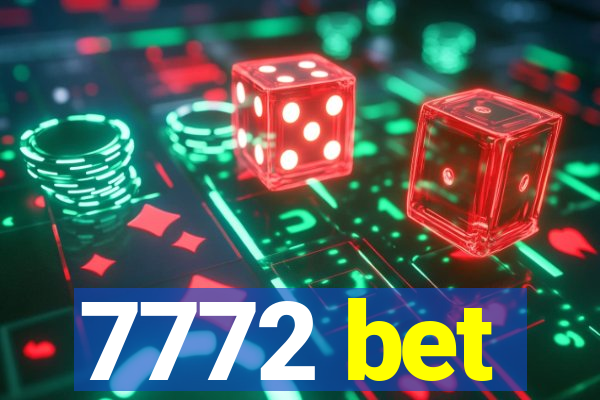 7772 bet